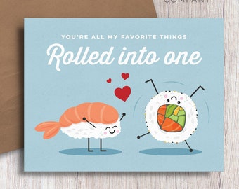 You're all my Favorite Things Rolled into One Sushi Roll Food Love Card