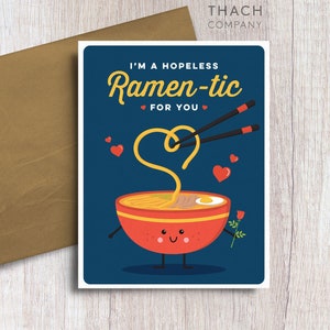 Hopeless Ramen-tic For You Food Pun Love Card