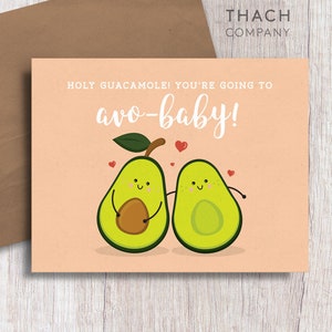 Holy Guacamole! You&#39;re going to Avo-baby Avocado Food Pun Baby Card