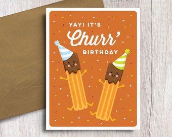 Yay! It's Churr' Birthday Churro Food Pun Birthday Card