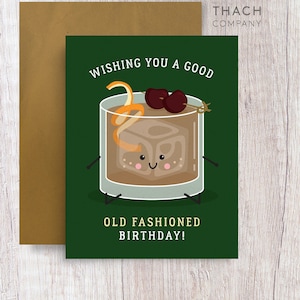 Wishing You a Good Old Fashioned Birthday Alcohol Cocktail Pun Birthday Card