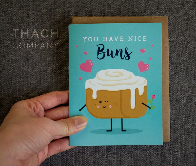 You Have Nice Buns Cinnamon Roll Food Pun Love Valentine's Day Anniversary Card image 2