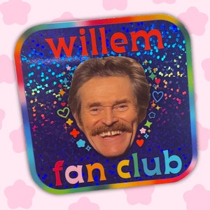 Willem Dafoe Fan club sticker hydroflask laptop decal car decal willem supremacy glitter rainbow a24 alt girl sticky sparkly sticker