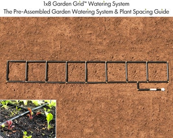1x8 Garden Grid™ watering system | Garden Irrigation System & Plant Spacing Guide in one.