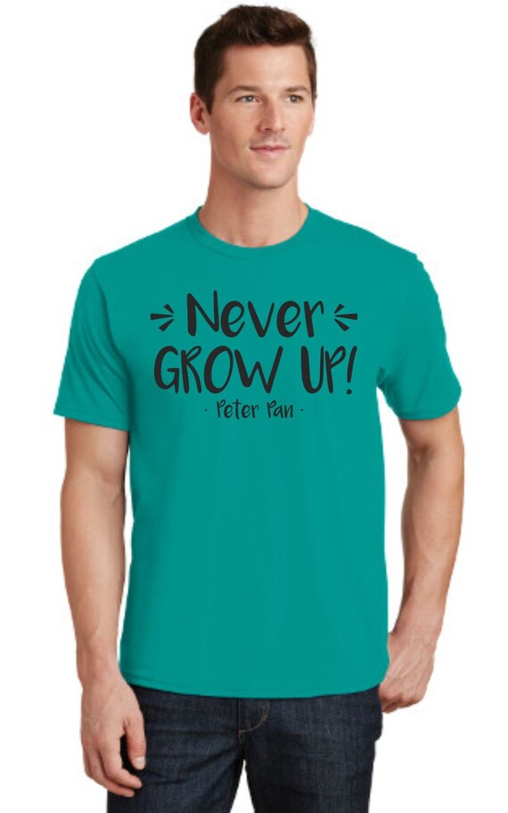 T Shirt Peter Panne Grandissez Jamais Citation Unisexe Etsy