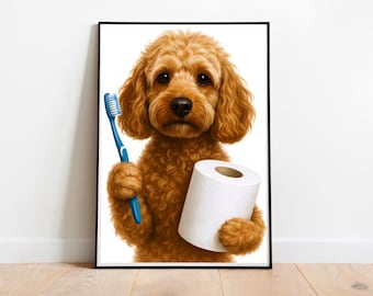 May include: A framed print showing a brown poodle holding a blue toothbrush and a roll of toilet paper. The dog has a serious expression and is set against a white background. The artwork is displayed in a black frame.