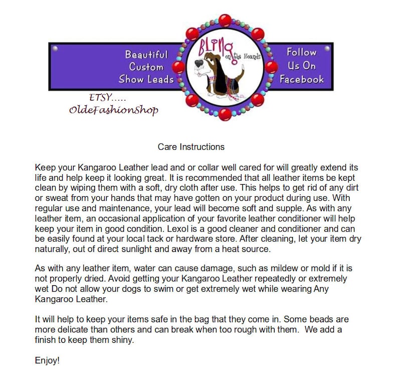 May include: Care instructions for Kangaroo Leather dog collars and leads. The text explains how to clean and care for the leather to keep it looking its best. It also mentions that water can damage the leather and that beads can be delicate.
