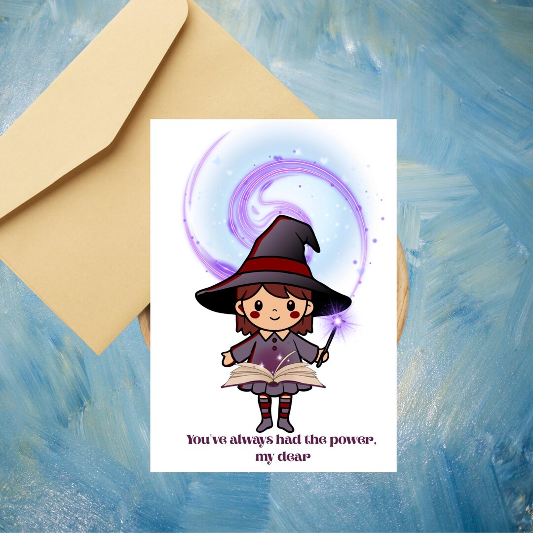You've Always Had the Power, My Dear Card Printable: Blank Inside (PDF ...