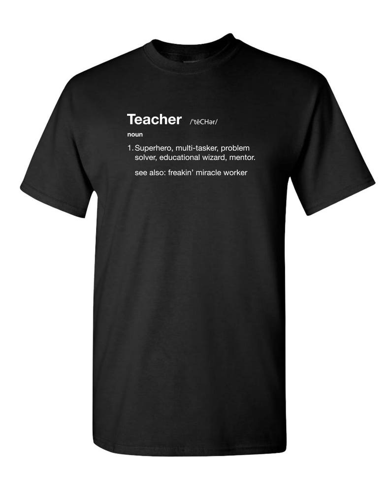 Mens Shirt High School Teacher Definition Tee Shirt Womens Shirt