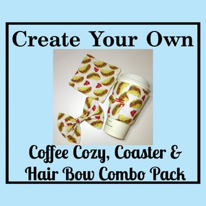 Créez votre propre café Cozy , Coaster & Hair Bow Combo Pack