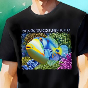 Picasso Triggerfish Rule, Pablo by Carolyn Steele, reef fish, colorful fish, exotic fish, snorkel lovers, scuba lovers, coral reef tshirt,