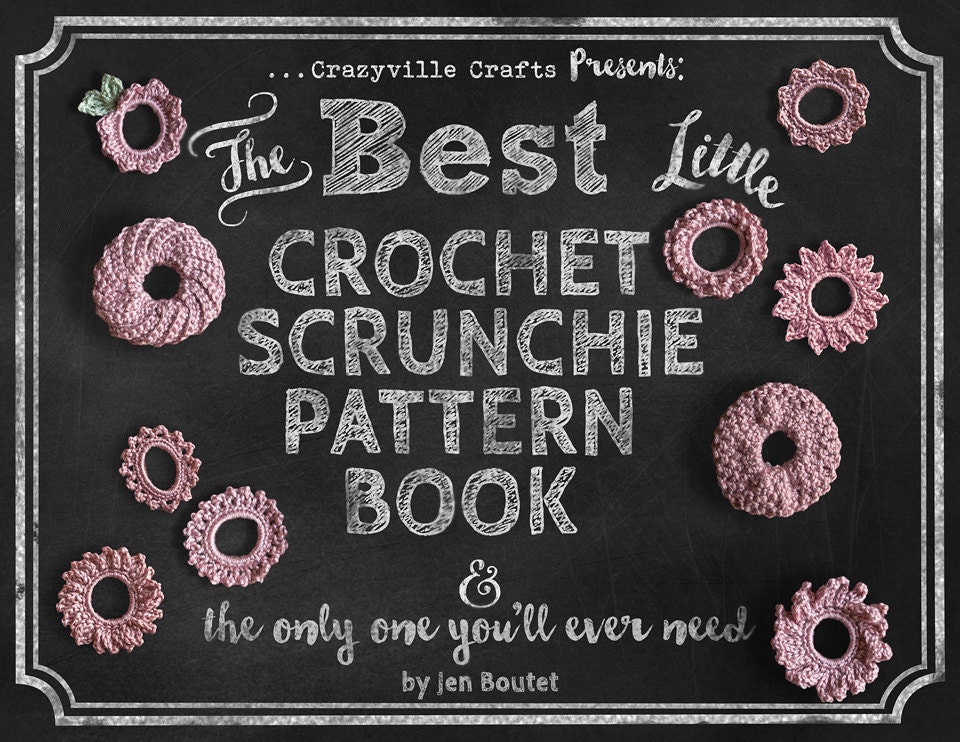 39 Crochet Scrunchies with Flowers, Ruffles, Bows, and Cherries 16 Crochet Scrunchie Pattern Book