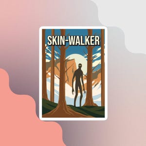 Op de afbeelding: Een vintage-stijl reisposter met een donker silhouet van een wezen in een bosomgeving. De poster heeft de tekst "SKIN-WALKER" bovenaan.