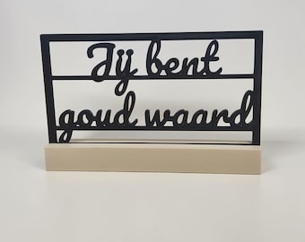 You are worth gold – 3D printed quote in holder – minimalist decoration