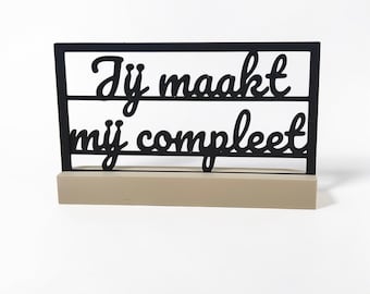 You complete me – 3D printed quote in holder – minimalist decoration