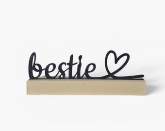 Bestie with heart — word decoration in holder — 3D printed — 130mm — gift for best friend