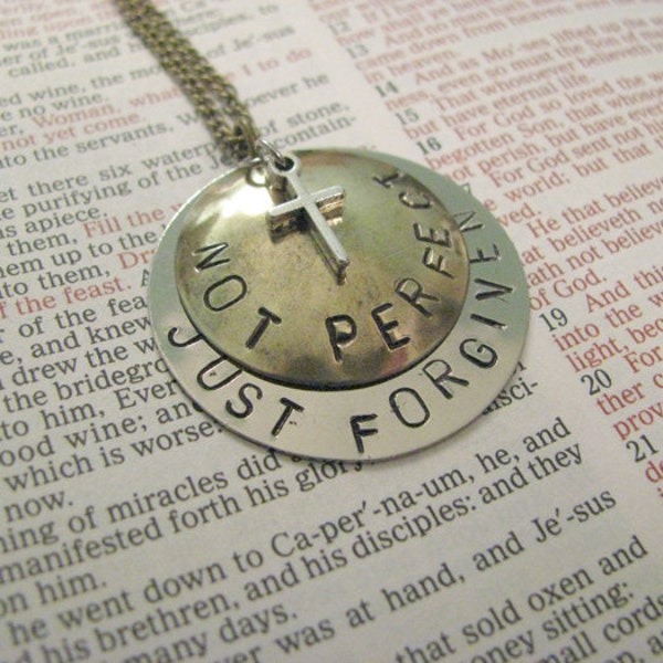 Not Perfect Just Forgiven - Hand Stamped Scripture Necklace - Bible Verse - Inspriational Christian