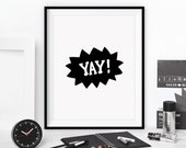 Inspirational Print Typography Poster "Yay!" Home Decor Motivational Print Wall Decor Winter Gift New Year Resolution