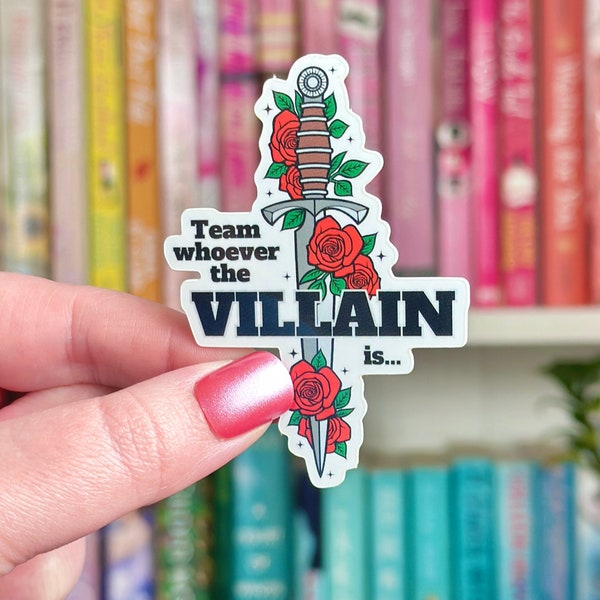 Team Villain Vinyl Sticker, Booktok Gift for Fantasy Readers, Enemies to Lovers Reading Accessories, Bookish Sticker for Kindle, Rose Dagger