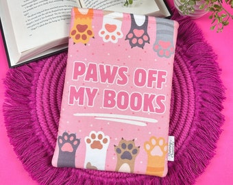 Paws Off My Books Sleeve, Bookish Gift for Cat Mom, Pink Kindle Case Cover Protector, Paw Print Reading Accessories, Dog & Cat Lover Gifts