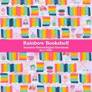 Pode incluir: Um padrão digital contínuo apresentando fileiras de livros coloridos em prateleiras, intercalados com plantas em vasos, velas, xícaras e decorações suspensas. O texto "Rainbow Bookshelf Seamless Pattern/Digital Download 8x11 PNG" está centralizado.