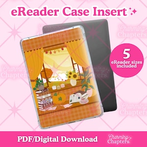 May include: An eReader case insert featuring an autumn window scene with yellow curtains, a stack of books, a pumpkin, sunflowers, and an open book. The text reads eReader Case Insert, 5 eReader sizes included, and PDF/Digital Download.