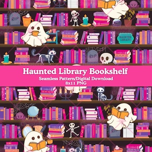 May include: A seamless pattern featuring a haunted library bookshelf design. The shelves are filled with books in shades of purple, pink, and orange, along with spooky decorations like ghosts, skeletons, and tombstones. The text "Haunted Library Bookshelf" is displayed.