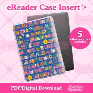 May include: eReader case insert with a colorful bookshelf design. The case features a clear front with a vibrant pattern of books, birds, and bunnies on blue shelves. A black eReader is visible behind the case. The text "5 eReader sizes included" is in a pink circle.