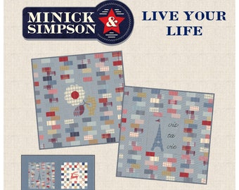 Live Your Life - Quilt Pattern by Minick and Simpson - DOWNLOAD