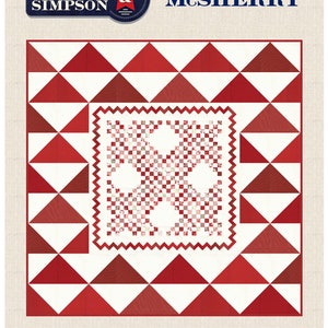 May include: A quilt pattern featuring a red and white geometric design with a central square block. The pattern is titled "McSherry" and is by Minick & Simpson. The finished size is 64 inches by 64 inches.