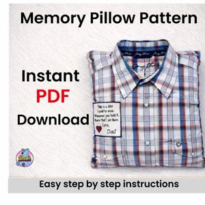 Memory Pillow Instructions PDF, Keepsake Pillow Tutorial, Instant Download Sewing Pattern, Shirt Memory Pillow DIY, Beginner Friendly Sewing