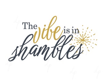 The Vibe is in Shambles PNG