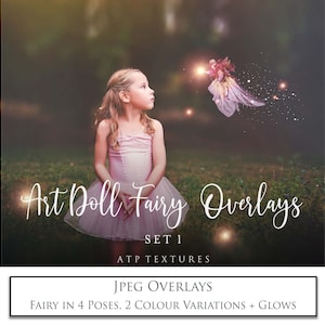 DIGITAL OVERLAYS, FAIRY Art Doll 1. Real Faery, Glows, Photoshop Overlay, High Resolution, Magic, Fantasy, Fine Art, Photo Editing. Jpeg.