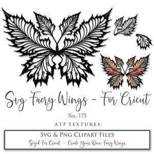 May include: Black and white digital clipart of fairy wings with intricate details. The wings are designed for use with Cricut cutting machines. The image also includes the text "Svg Faery Wings - For Cricut" and "No. 173 ATP TEXTURES".