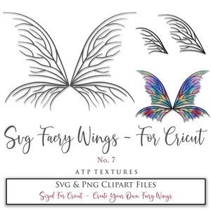 May include: A set of digital clipart files featuring fairy wings in black and white and rainbow colours. The text "Svg Faery Wings - For Cricut" and "No. 7" is included in the image. The text "ATP Textures" and "SVG & PNG Clipart Files" is also included. The text "Sized For Cricut - Create Your Own Fairy Wings" is included in the image.