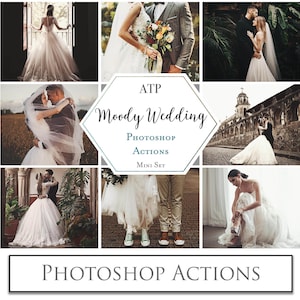 Può includere: Un collage di immagini che mostrano un set di azioni Photoshop per la fotografia di matrimonio chiamato "Moody Wedding" di ATP. Le immagini mostrano una sposa e uno sposo in varie pose e ambientazioni, con un'estetica cupa e romantica.