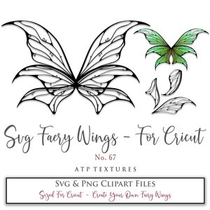 May include: Black and white line art of fairy wings with a green and white butterfly. The text "Svg Faery Wings - For Cricut" is below the image. The text "No. 67" is below the text "Svg Faery Wings - For Cricut". The text "ATP TEXTURES" is below the text "No. 67". The text "SVG & PNG CLIPART FILES" is below the text "ATP TEXTURES". The text "Sized For Cricut - Create Your Own Fairy Wings" is below the text "SVG & PNG CLIPART FILES".