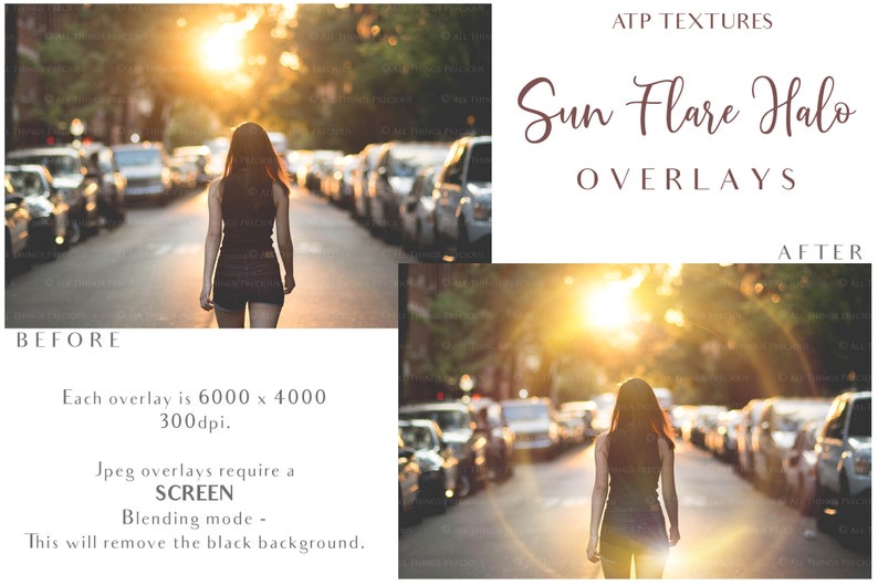 May include: Before and after image showing a sun flare halo overlay effect. The before image shows a person walking down a street with cars parked on either side. The after image shows the same scene with a sun flare halo effect added to the image. The text "Sun Flare Halo Overlays" is displayed above the images. The text "Each overlay is 6000 x 4000 300dpi. Jpeg overlays require a SCREEN Blending mode - This will remove the black background." is displayed below the images.