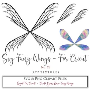 Puede incluir: Un conjunto de cuatro alas de hada en blanco y negro, dos pares de alas con un diseño más detallado y dos pares de alas con un diseño más simple. Las alas están superpuestas. Las alas están diseñadas para ser utilizadas con máquinas de corte Cricut. El texto "Svg Faery Wings - For Cricut" está escrito debajo de las alas. El texto "No. 23" está escrito debajo del texto "Svg Faery Wings - For Cricut". El texto "ATP TEXTURES" está escrito debajo del texto "No. 23". El texto "SVG & PNG CLIPART FILES" está escrito debajo del texto "ATP TEXTURES". El texto "Sized For Cricut - Create Your Own Fairy Wings" está escrito debajo del texto "SVG & PNG CLIPART FILES".