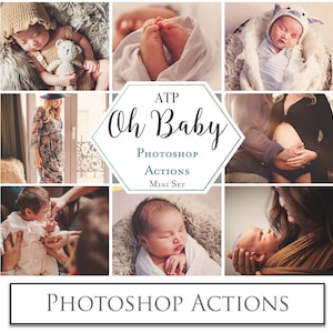 PHOTOSHOP ACTIONS - Oh BABY Mini Set / Photography, Digital, Photoshop Edit, Photo Editing ,Newborn, Family, Wedding, Maternity