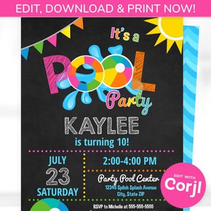 May include: A colorful pool party invitation with a chalkboard background. The invitation features a cartoon pool with a beach ball, a sun, and the text "It's a Pool Party". The invitation is for Kaylee's 10th birthday party and includes the date, time, and location of the party. The invitation also includes the text "Edit with Corjl" and instructions on how to purchase, edit, and print the invitation.
