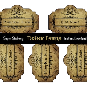 May include: Set of six printable vintage-style drink labels with ornate gold and black designs. The labels feature the text "Pumpkin Juice", "Butter Soda", and "Edit Now!"