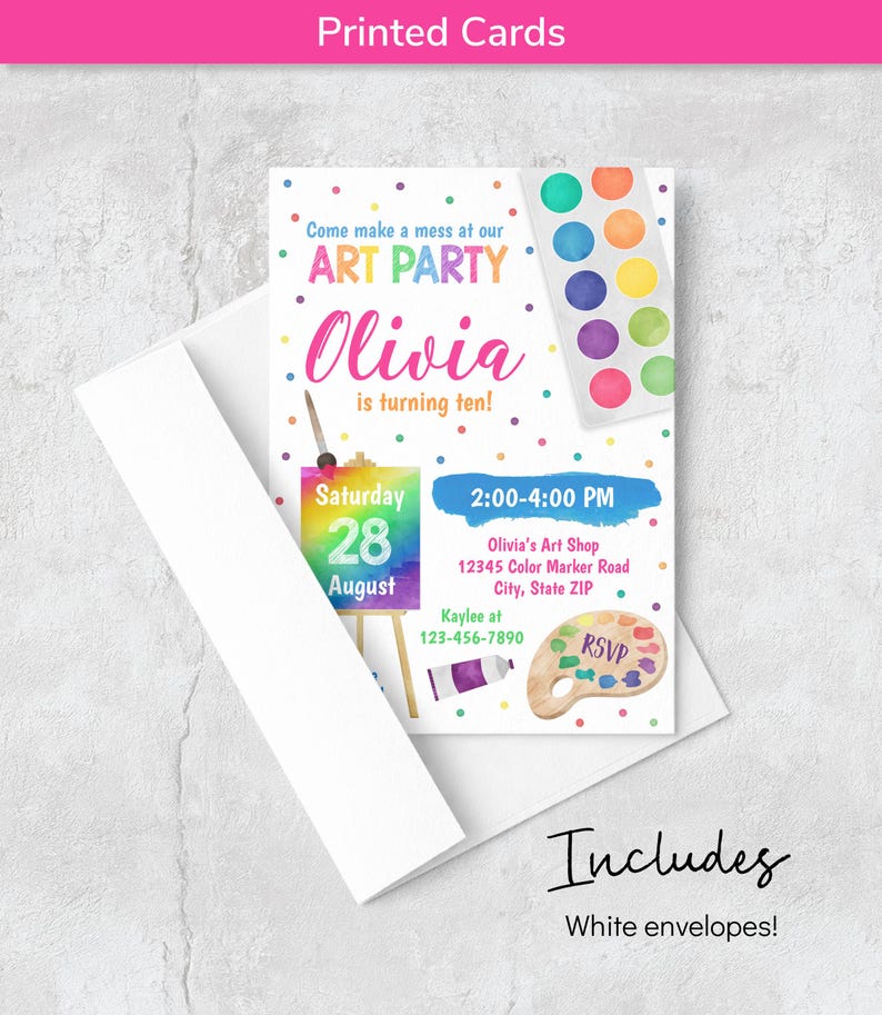 May include: A white rectangular invitation card with colorful polka dots, featuring a watercolor palette, an easel with a canvas, and a paint tube. The text reads: Come make a mess at our ART PARTY, Olivia is turning ten, Saturday 28 August, 2:00-4:00 PM.