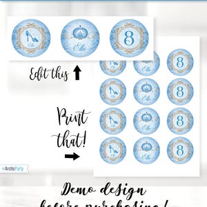 May include: Printable cupcake toppers or stickers featuring a Cinderella theme. The design includes a blue background with gold accents, a glass slipper, a carriage, and the number 8. The text "Edit this" and "Print that!" is also included.