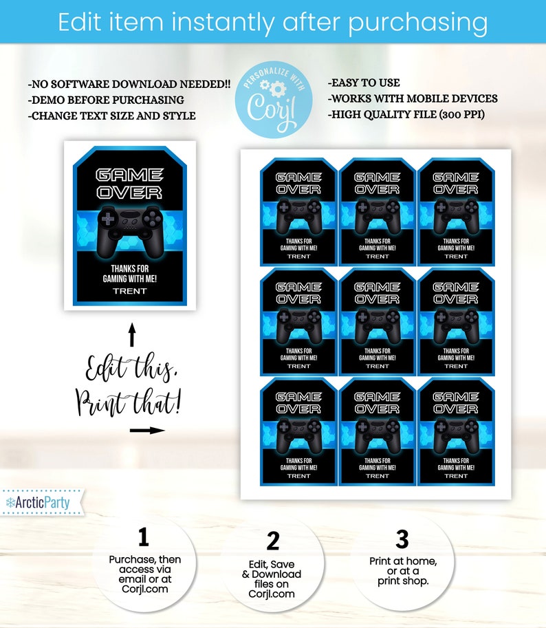 May include: Printable game over favor tags with a blue and black color scheme. The tags feature a video game controller and the text "Game Over". The tags also include the text "Thanks for gaming with me!" and a name.