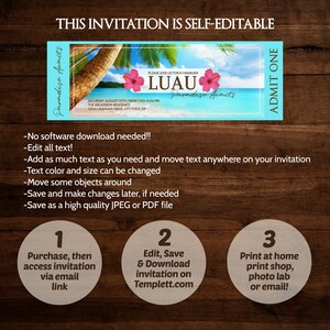May include: A blue and white ticket-style invitation with a tropical beach scene and the text "Paradise Awaits" and "LUAU". The invitation is self-editable and includes instructions for purchasing, editing, and printing.