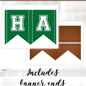 May include: Printable football banner with green and brown pennants. The pennants feature a football field pattern and the letters "HA". The banner includes brown pennant ends with a football pattern. The text "Includes banner ends" is printed below the banner.