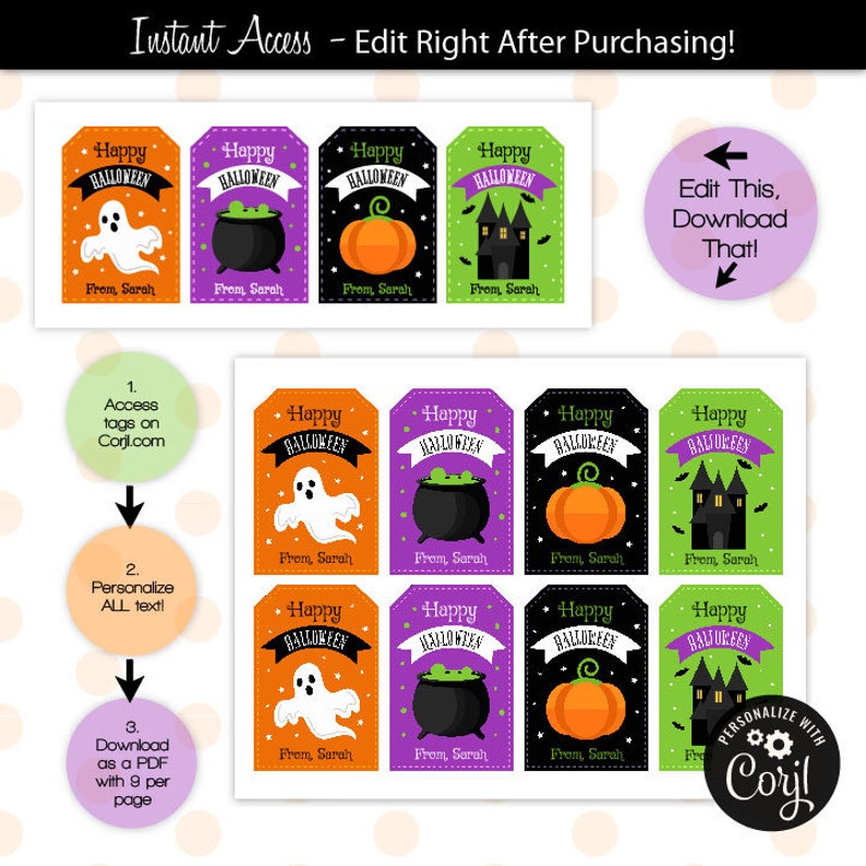 May include: Halloween-themed gift tags with various designs, including a ghost, cauldron, pumpkin, and haunted house. Each tag features the text "Happy Halloween" and "From, Sarah." The tags are available for instant access and personalization.