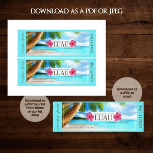May include: A printable ticket for a luau party. The ticket is blue and white with a tropical beach scene and the text "Please join us for a Hawaiian Luau Paradise Aunties".