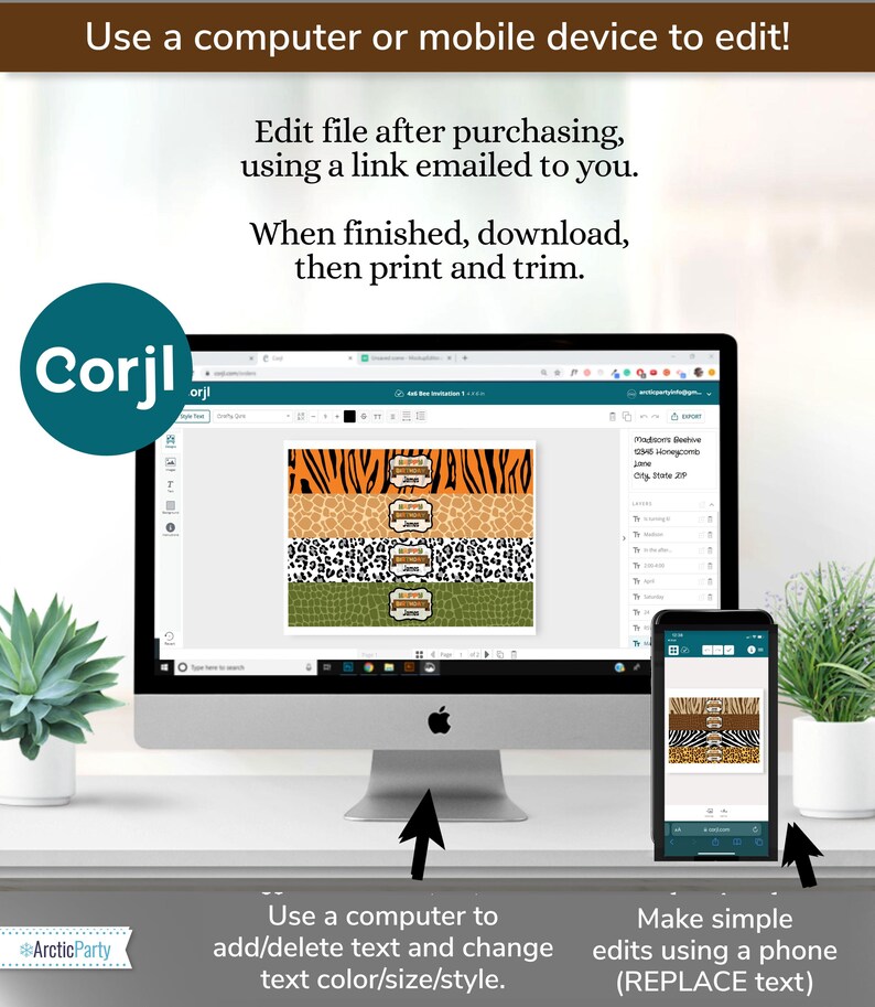 May include: A computer screen displaying a website with a jungle animal themed design. The website is Corjl.com and the text on the screen says "Edit file after purchasing, using a link emailed to you. When finished, download, then print and trim." A phone screen is also shown with a similar design. The text below the screens says "Use a computer to add/delete text and change text color/size/style." and "Make simple edits using a phone (REPLACE text)"